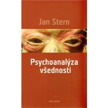 Psychoanalýza všednosti - Jan Stern