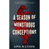 A Season of Monstrous Conceptions - Lina Rather