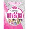 Som odvážna - zamyslenia, otázky a kvízy pre odvážne dievčatá - Kolektív autorov Thomas Nelson
