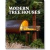 Modern Tree Houses - Florian Siebeck, Taschen GmbH