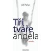 Tři tváře anděla - Jiří Pehe