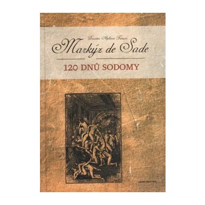 Markýz de Sade: 120 dnů Sodomy - D. A. Francois — Heureka.sk
