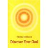 Discover Your Goal - Zdeňka Jordánová