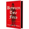 Between Two Fires