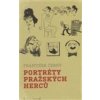 Portréty pražských herců /slovem a karikaturou/ - František Černý
