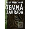 Temná zahrada (Tana Frenchová)