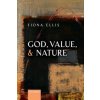 God, Value, and Nature (Fiona Ellis)(Brožovaná)