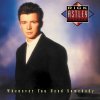 Astley Rick - Whenever You Need Somebody (2022 Remaster) CD