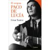ENIGMA PACO DE LUCIA, EL (CESAR SUAREZ)(Kniha)