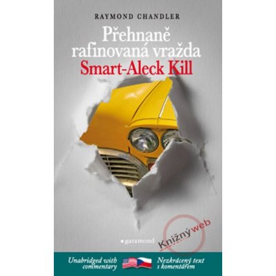 Přehnaně rafinovaná vražda / Smart-Aleck Kill - Raymond Chandler