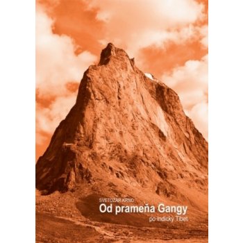 Od prameňa Gangy po indický Tibet (Kniha