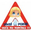 Dávaj pozor, vezie ma maminka - dievčatko Rozmer (cm): 15x15