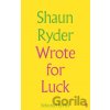 Wrote For Luck - Selected Lyrics Ryder ShaunPevná vazba