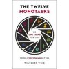 The Twelve Monotasks - Thatcher Wine, Yellow Kite