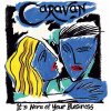 Caravan: It's None Of Your Business - CD