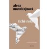 Tiché roky - Alena Mornštajnová