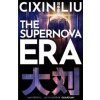 The Supernova Era - Cixin Liu, Head of Zeus