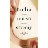 Ľudia nie sú stromy