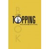 New Topping Book (Dossie Easton,Janet W. Hardy)(Brožovaná)