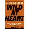 Wild at Heart Expanded Edition - John Eldredge