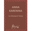 Anna Karenina - Lev Nikolajevič Tolstoj