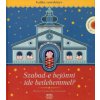 Szabad-e bejönni ide Betlehemmel? + CD (Kaláka)(Pevná)