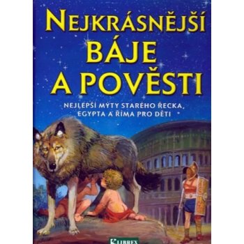 Nejkrásnější báje a pověsti