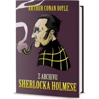 Z archívu Sherlocka Holmese - Conan Doyle Arthur