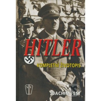 Hitler - Joachim Fest