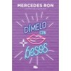 Dímelo con besos (Dímelo 3)