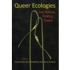 Queer Ecologies - Sex, Nature, Politics, Desire Mortimer-Sandilands CatrionaPaperback