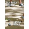 Play Better Petanque