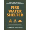 Fire, Water, Shelter