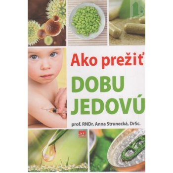 Ako prežiť dobu jedovú