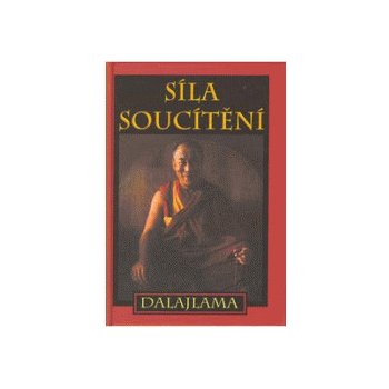 Síla soucítění - dalajlama XIV. Jeho svatost