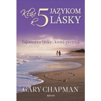 Kľúč k 5 jazykom lásky - Gary Chapman