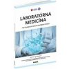 Laboratórna medicína pre študentov špecializačného štúdia - Anna Porubenová, Gustáv Kováč