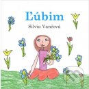 Ľúbim - Silvia Vančová