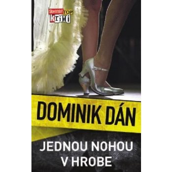 Jednou nohou v hrobe - Dominik Dán