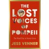 The Lost Voices of Pompeii (Dr Jess Venner)(Brožovaná)