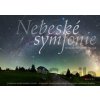 Nebeské symfonie - Petr Horálek, Miloš Rábl, Vladislav Slezák