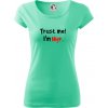 Trust me I´m Mgr. / Ver mi som Magister. - Dámske tričko Pure - L ( Mätová )
