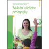Základní učebnice pedagogiky (Ivana Tvrzová, Markéta Dvořáková, Růžena Váňová, Zdeněk Kolář)
