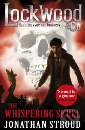 Lockwood & Co: The Whispering Skull: Book 2 - Stroud Jonathan - Kniha