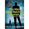 The Man Who Watched Women - Michael Hjorth, Hans Rosenfeldt