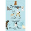 Zvířata ve městě: Příhody veterinářky z Manhattanu (Amy Attas)(Brožovaná)