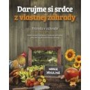 Darujme si srdce z vlastnej záhrady - Hanka Sekulová