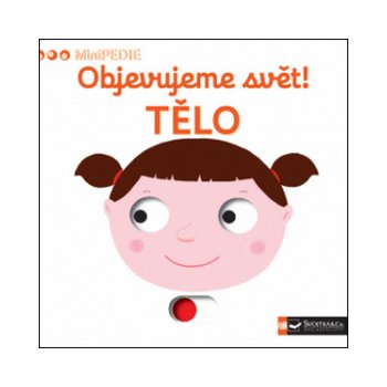 Objevujeme svět! Tělo