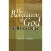 Revelation of God in History (John F (Georgetown University) Haught)(Brožovaná)