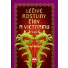 Léčivé rostliny Číny a Vietnamu 3. díl (Pavel Valíček)